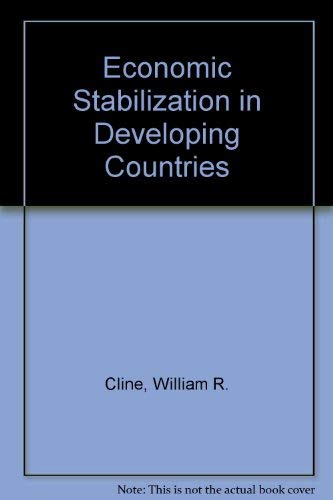 Economic Stabilization in Developing Countries (9780815714668) by Cline, William R.; Weintraub, Sidney