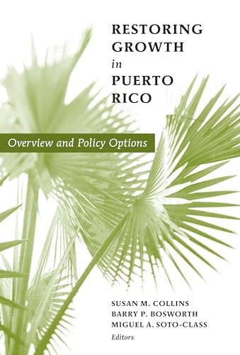 Stock image for Restoring Growth in Puerto Rico : Overview and Policy Options for sale by Better World Books