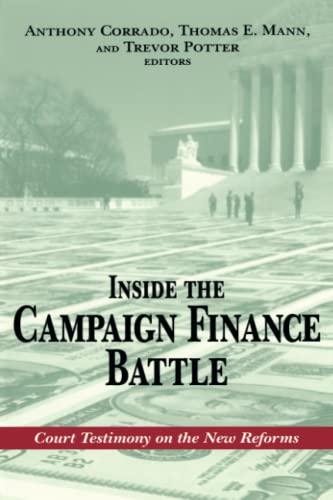 Beispielbild fr Inside the Campaign Finance Battle : Court Testimony on the New Reforms zum Verkauf von Better World Books