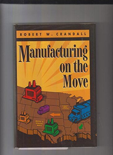 Imagen de archivo de Manufacturing on the Move a la venta por Better World Books