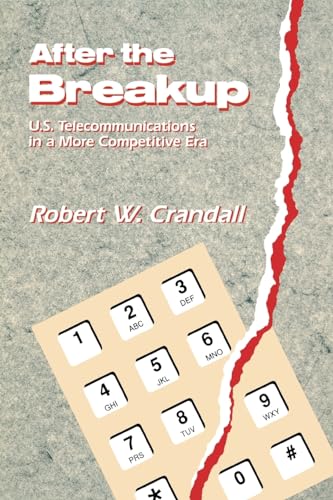 Imagen de archivo de After the Breakup: U.S. Telecommunications U.S. Telecommunications in a More Competitive Era a la venta por George Cross Books