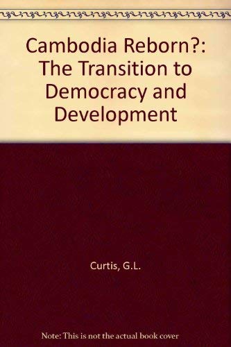 Stock image for Cambodia Reborn?: The Transition to Democracy and Development for sale by ThriftBooks-Atlanta