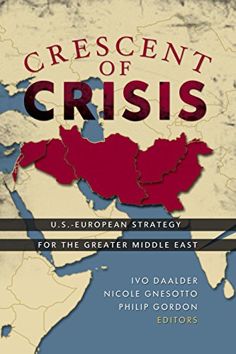9780815716907: Crescent of Crisis: U.S.-European Strategy for the Greater Middle East