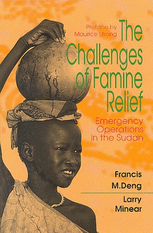 Beispielbild fr The Challenges of Famine Relief : Emergency Operations in the Sudan zum Verkauf von Better World Books