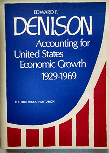 Imagen de archivo de Accounting for United States Economic Growth, 1929-1969 a la venta por Irish Booksellers