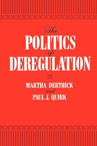 9780815718178: The Politics of Deregulation