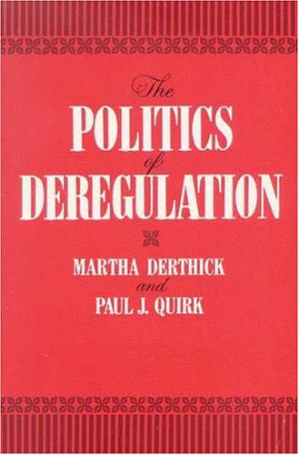 Stock image for The Politics of Deregulation for sale by Better World Books: West