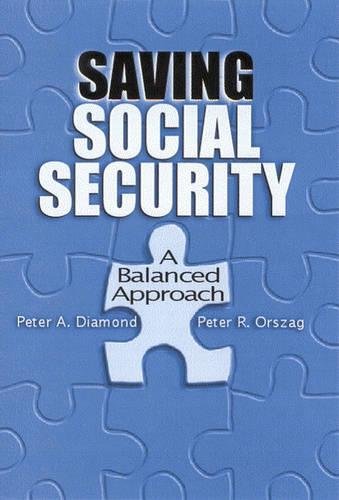 Beispielbild fr Saving Social Security : A Balanced Approach zum Verkauf von Better World Books