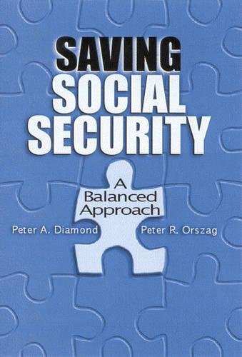 Stock image for Saving Social Security : A Balanced Approach for sale by Better World Books