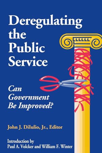 Stock image for Deregulating the Public Service: Can Government be Improved? for sale by Wonder Book