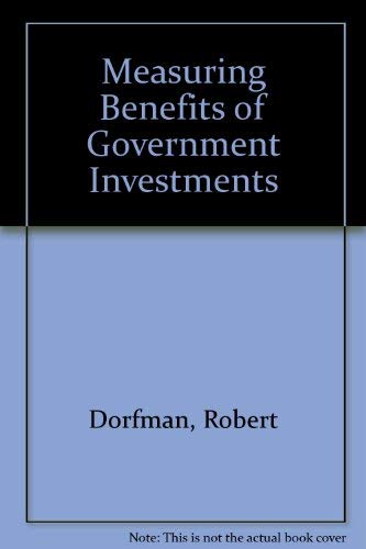 Stock image for Measuring Benefits of Government Investments for sale by Better World Books: West