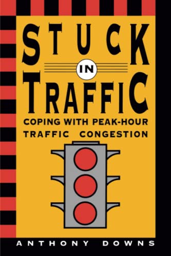 Beispielbild fr Stuck in Traffic: Coping with Peak-Hour Traffic Congestion zum Verkauf von BooksRun