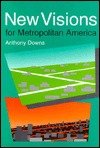 Imagen de archivo de New Visions for Metropolitan America a la venta por HPB Inc.