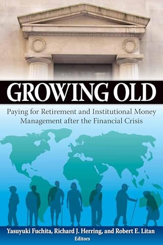 Stock image for Growing Old: Paying for Retirement and Institutional Money Management after the Financial Crisis for sale by BooksRun