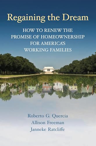 Beispielbild fr Regaining the Dream: How to Renew the Promise of Homeownership for America's Working Families zum Verkauf von Wonder Book