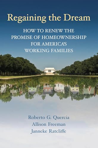 Stock image for Regaining the Dream: How to Renew the Promise of Homeownership for America's Working Families for sale by Wonder Book