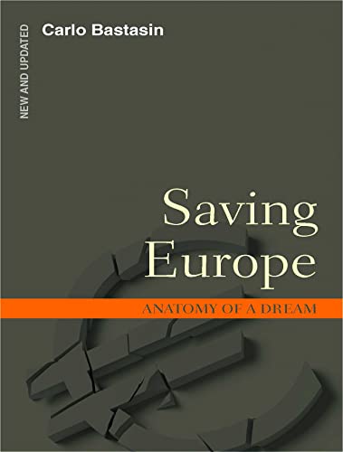 Beispielbild fr Saving Europe : How National Politics Nearly Destroyed the Euro zum Verkauf von Better World Books
