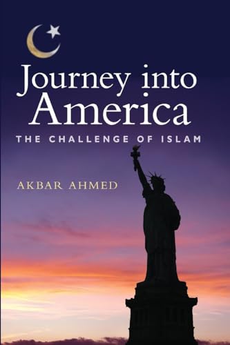Stock image for Journey into America : The Challenge of Islam for sale by Better World Books