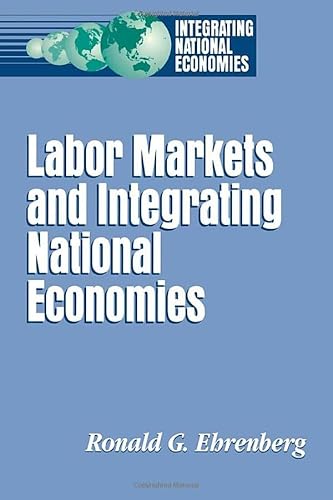 Beispielbild fr Labor Markets and Integrating National Economies zum Verkauf von Robinson Street Books, IOBA