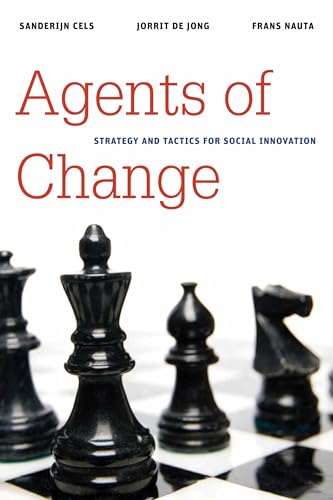 Stock image for Agents of Change: Strategy and Tactics for Social Innovation (Brookings / Ash Center Series, "Innovative Governance in the 21st Century") for sale by One Planet Books