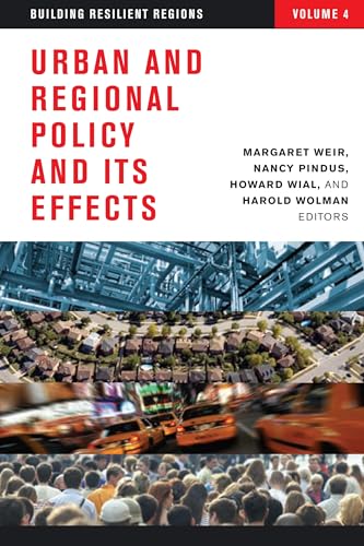 

Urban and Regional Policy and its Effects: Building Resilient Regions (Volume IV)
