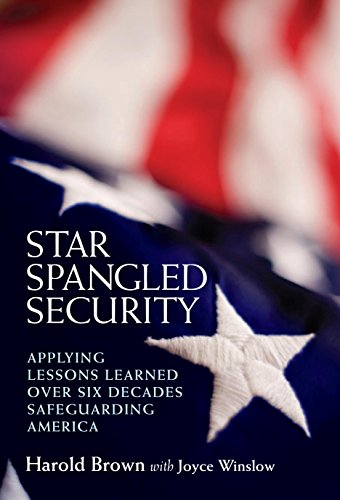 Beispielbild fr Star Spangled Security : Applying Lessons Learned over Six Decades Safeguarding America zum Verkauf von Better World Books