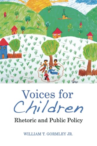 Beispielbild fr Voices for Children: Rhetoric and Public Policy zum Verkauf von Front Cover Books