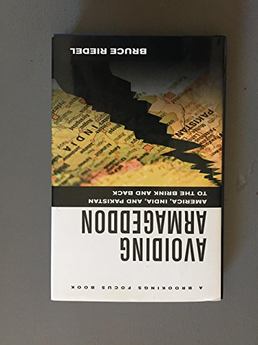 Stock image for Avoiding Armageddon: America, India, and Pakistan to the Brink and Back (Brookings FOCUS Book) for sale by SecondSale