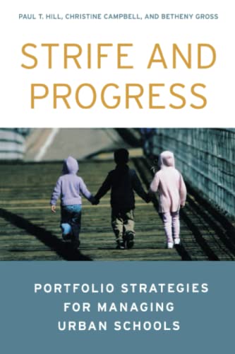 Beispielbild fr Strife and Progress: Portfolio Strategies for Managing Urban Schools zum Verkauf von Open Books
