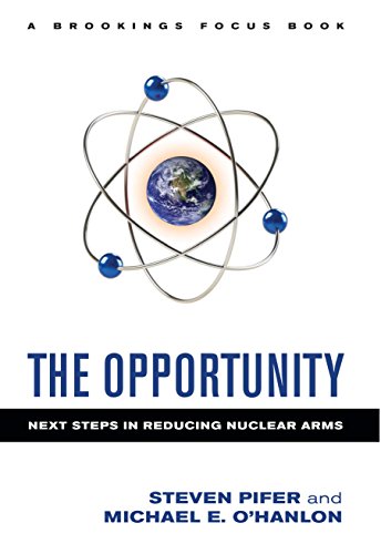 Beispielbild fr The Opportunity: Next Steps in Reducing Nuclear Arms (Brookings FOCUS Book) zum Verkauf von Wonder Book