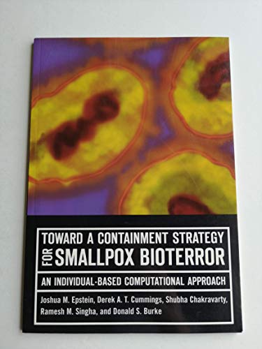 Imagen de archivo de Toward a Containment Strategy for Smallpox Bioterror: An Individual-Based Computational Approach a la venta por HPB-Red