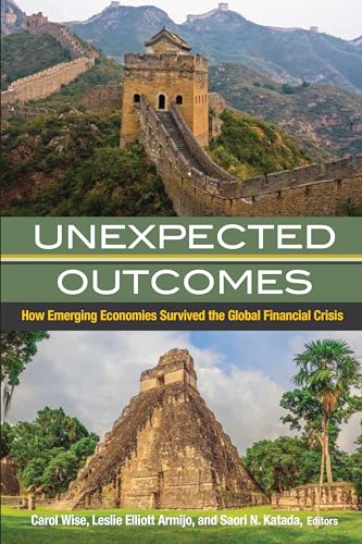 Imagen de archivo de Unexpected Outcomes : How Emerging Economies Survived the Global Financial Crisis a la venta por Better World Books