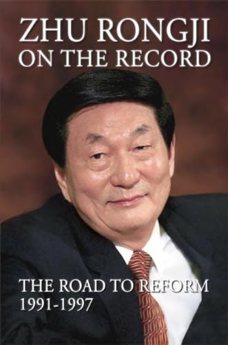 9780815725183: Zhu Rongji on the Record: The Road to Reform 1991-1997