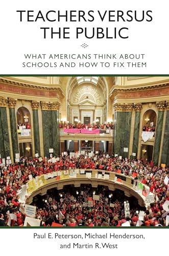 Beispielbild fr Teachers Versus the Public : What Americans Think about Schools and How to Fix Them zum Verkauf von Better World Books