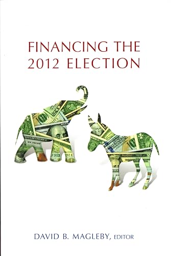 9780815725633: Financing the 2012 Election