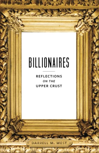 Beispielbild fr Billionaires: Reflections on the Upper Crust zum Verkauf von Wonder Book