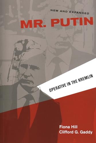 Mr. Putin: Operative in the Kremlin (Geopolitics in the 21st Century) - Hill, Fiona