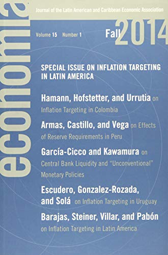 Beispielbild fr Economia, Fall 2014: Special Issue on Inflation Targeting in Latin America [Volume 15, Number 1] zum Verkauf von Second Story Books, ABAA