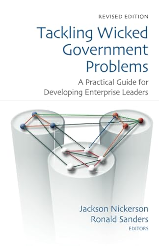 Stock image for Tackling Wicked Government Problems: A Practical Guide for Developing Enterprise Leaders (Innovations in Leadership) for sale by SecondSale