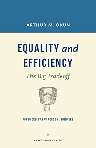 Beispielbild fr Equality and Efficiency: The Big Tradeoff (A Brookings Classic) zum Verkauf von HPB-Red