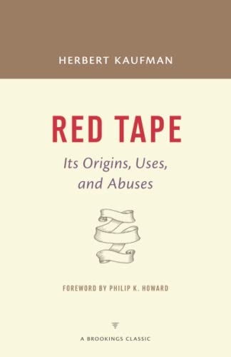 9780815726609: Red Tape: Its Origins, Uses, and Abuses (A Brookings Classic)
