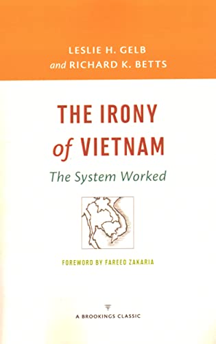 Beispielbild fr The Irony of Vietnam: The System Worked (A Brookings Classic) zum Verkauf von Wonder Book