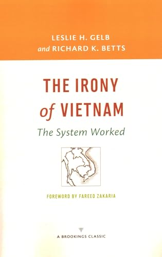 Imagen de archivo de The Irony of Vietnam: The System Worked (A Brookings Classic) a la venta por Wonder Book