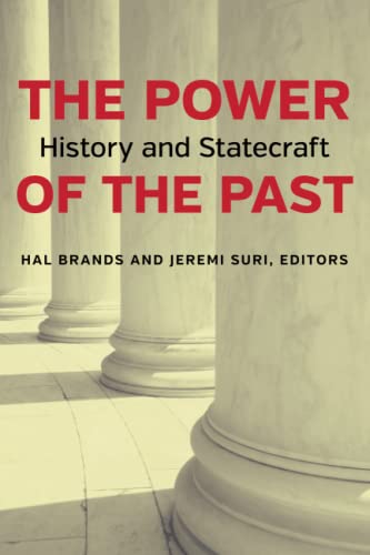 Stock image for The Power of the Past: History and Statecraft for sale by Byrd Books