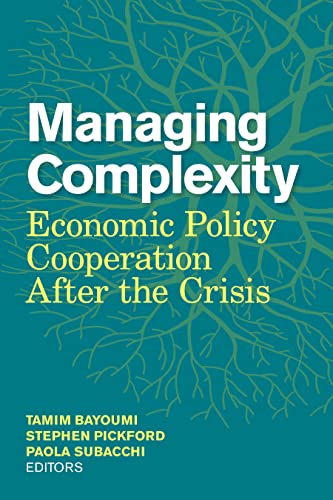 Stock image for Managing Complexity: Economic Policy Cooperation after the Crisis for sale by Wonder Book