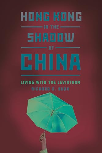 9780815728122: Hong Kong in the Shadow of China: Living with the Leviathan