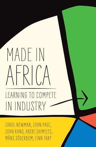 Stock image for Made in Africa: Learning to Compete in Industry for sale by SecondSale