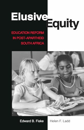 Imagen de archivo de Elusive Equity : Education Reform in Post-Apartheid South Africa a la venta por Better World Books