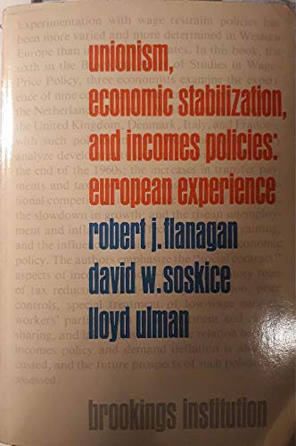 Stock image for Unionism, Economic Stabilization and Incomes Policies : European Experience for sale by Books to Die For