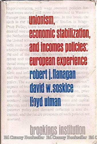 Beispielbild fr Unionism, Economic Stabilization and Incomes Policies : European Experience zum Verkauf von Better World Books